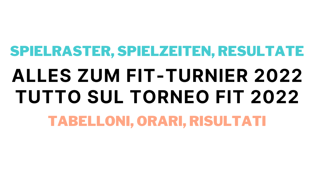 ALLES ZUM FIT-TURNIER 2022 | TUTTO SUL TORNEO FIT 2022 #MAMAUOPEN22 ALLES ZUM FIT-TURNIER 2022 | TUTTO SUL TORNEO FIT 2022 #MAMAUOPEN22
