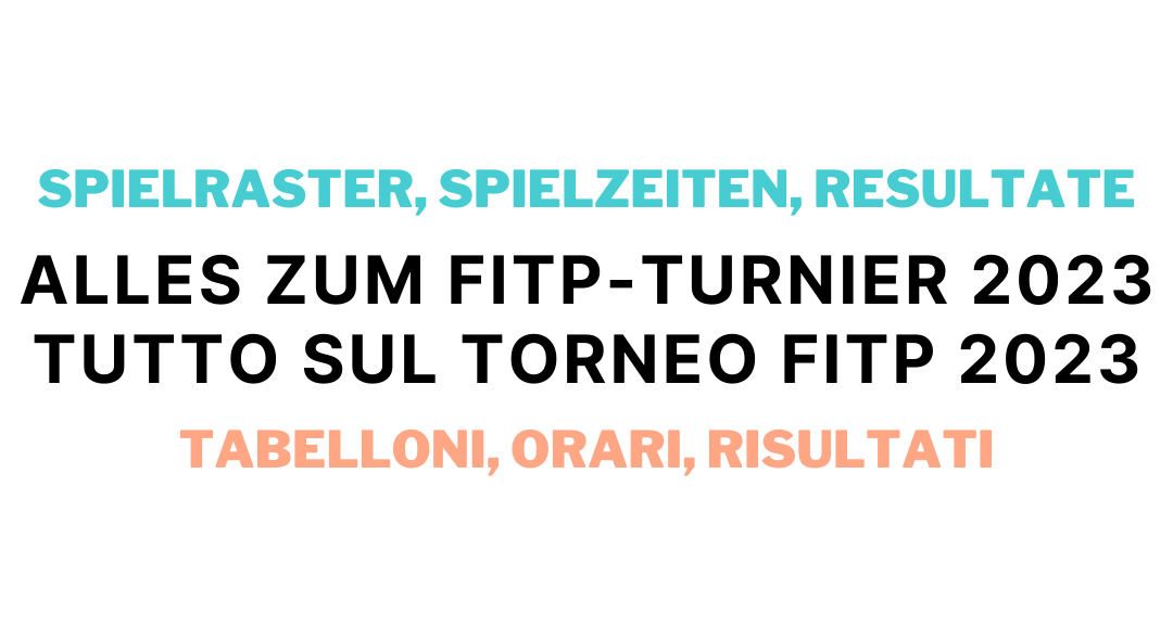 ALLES ZUM FITP-TURNIER 2023 | TUTTO SUL TORNEO FITP 2023 #MAMAUOPEN23